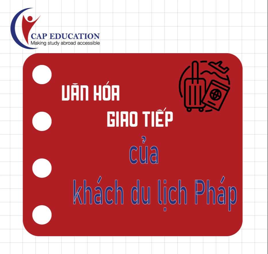 Hình ảnh minh họa Văn Hóa Giao Tiếp Của Khách Du Lịch Pháp